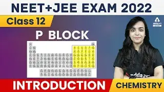 P Block Elements Class 12 #1 | P Block Class 12 Introduction | Class 12 Chemistry for JEE/NEET