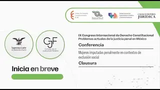 🟢 Conferencia Magistral y Clausura - IX Congreso Internacional de Derecho Constitucional