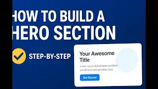 How to Build a Hero Section for a Landing Page (Step-by-Step Tutorial)