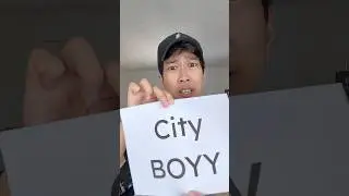 Please Never Say City Boy