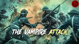 VAMPIRE ATTACK 🎬 Full Sci-Fi Horror Movie 🎬 English HD