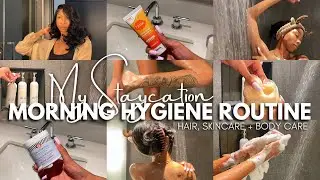 My Morning Staycation Hygiene & Self Care Routine | Hair care, body care + wellbeing | Janika B