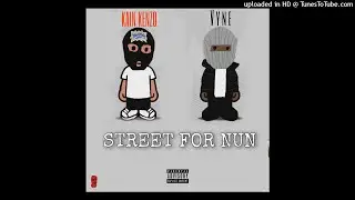 Kain Kenzo - Street For Nun (feat. Vyne)