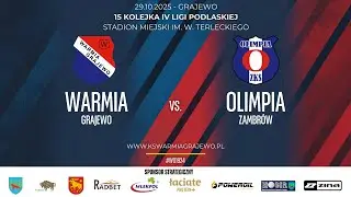 29.10.2025 IV LIGA PODLASKA (15 kolejka) WARMIA Grajewo - OLIMPIA Zambr&oacute;w