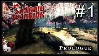 Shadow Warrior 2013 PC Gameplay - Part 1 - Prologue