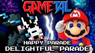 Happy Parade, Delightful Parade! (Super Mario RPG) - GaMetal Remix