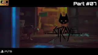 Stray (4K / PS5) Walkthrough Part 7 &ndash; Welcome to Midtown & The Deepest Secrets of the City