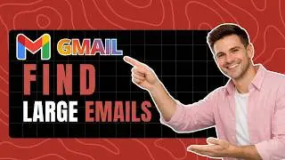 How to Find Large Emails in Gmail - Detect Heavy Attachments