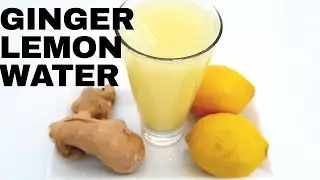 DETOX YOUR BODY ll HOW TO MAKE GINGER LEMON DETOX WATER || LOSE BELLY FAT || LOSE WEIGHT FAST
