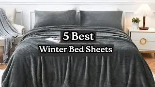 Best Winter Bed Sheets 2025 ❄️ | Stay Warm & Cozy All Night Long