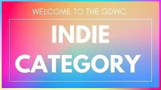 Welcome To The Indie Category | GDWC 2022
