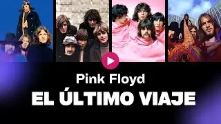 Pink Floyd el último viaje