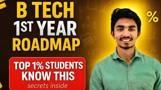 B.Tech 1st Year Roadmap 2025 🔥 | What Every Engineering Student Must Know!