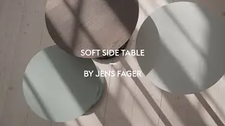 Introducing the Soft Side Table by Jens Fager for Muuto