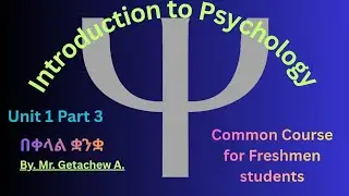 Modern schools of Psychology freshmen (unit one part 3)