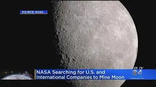 NASA Searching For US & International Companies To Mine Moon