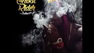 ColtonT - Ghost Rider (Explicit)