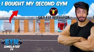 I Bought My Second Gym ✨ | PART -3 Gym Simulator 24 - Black FOX