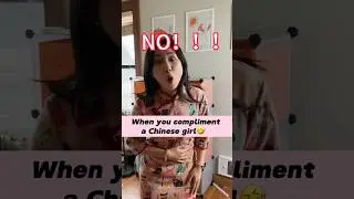 Когда делаешь комплимент китаянке 🤣 #язык #китайский #смешно
