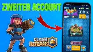 Clash Royale Create a Second Account 2025 | Multiple Accounts in Clash Royale