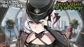 Anecdote Of The Gorge Event Full Story | Limited Event Story | Haze Reverb (蒼霧殘響)