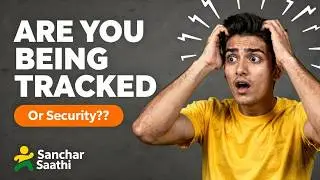 Sanchar Saathi App Controversy Explained | Privacy या Security