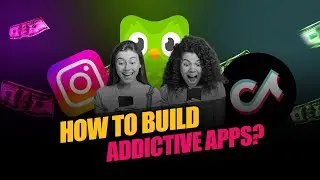 How to Build Addictive Apps in 2025: Secrets Behind TikTok, Instagram & Duolingo