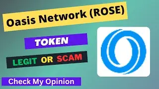 Oasis Network (ROSE) Token is a Legit or Scam | Is ROSE token Legit or Scam ?