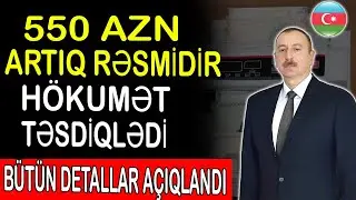 PENSİYA&Ccedil;ILAR &Uuml;&Ccedil;&Uuml;N ŞOK XƏBƏR! 550 AZN Artım Rəsmən Təsdiqləndi &mdash; Detallar A&ccedil;ıqlanır