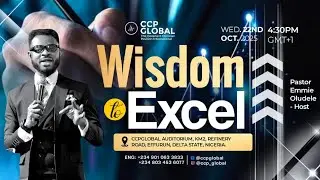 #CCPWednesdays | Wisdom to Excel | Pastor Emmie Oludele | 22-10-2025