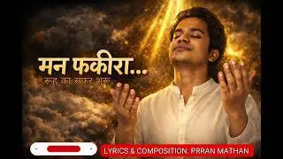 Man Fakira - Official Music Video | PRRAN ORIGINALS | Soulful Sufi Song 2026