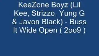 KeeZone Boyz (Lil Kee, Strizzo, Yung G & Javon Black) - Buss It Wide Open
