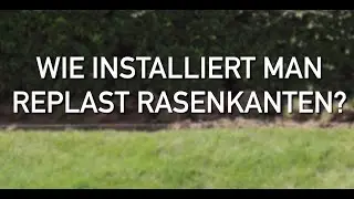 Wie installiert man eine REPLAST Rasenkante?
