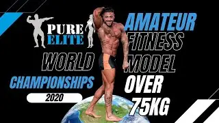 Amateur Fitness Model Over 75kg at Pure Elite World Championships 2020