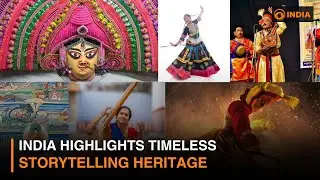 India Highlights Timeless Storytelling Heritage