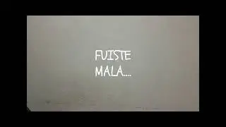 Fuiste Mala..... COVER....