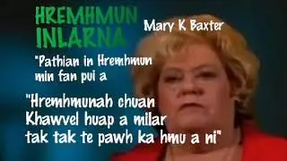 Hremhmun inlarna - 3 ( Mary K Baxter in a ma tawn ngei a ziah)