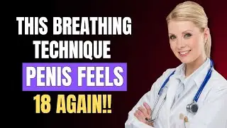 Men Over 60: 3 Breathing Techniques That Boosts Bedroom Performance and Energy 