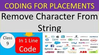 In One Line Code Remove Characters From String.Coding Round Question Asked In Placements