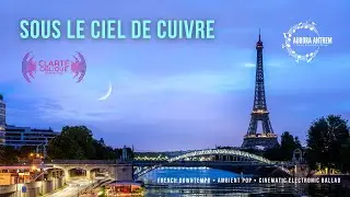 CLART&Eacute; OBLIQUE | Sous le ciel de cuivre | Downtempo | Ambient Pop | Cinematic Electronic Ballad