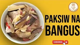 Filipino PAKSIW NA BANGUS/ Simple Home-Cooked Recipe@dailyfoodjourney21