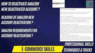 How To Reactivate Amazon New Deactivated Account ? Amazon Requirements For Account Reactivation ?