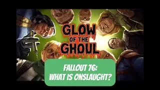 Fallout 76: What is Onslaught?