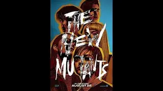 SuperMay Day 24: The New Mutants