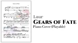 [Piano Cover] Laur - Gears of Fate (Playable)
