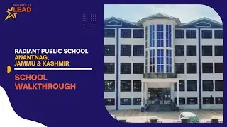 Radiant Public School, Anantnag, Jammu & Kashmir | School Tour