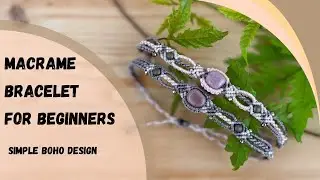 Macrame Bracelet for Beginners | Simple Boho Design