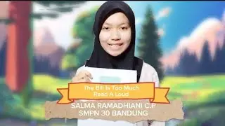 The Bill Is Too Much, Read A Loud - Salma Ramadhiani C.P SMPN 30 Bandung