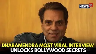 LIVE | Actor Dharmendra&rsquo;s Most Viral Interview Ever | Bollywood Secrets Finally Revealed! | N18L