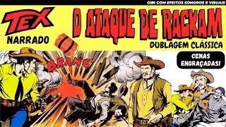 Tex Willer | O Ataque de Rackam |Gibi Narrado | Cenas Inéditas e Engraçadas 🧒🏻🎈👩🏻Dublagem Clássica🎙️